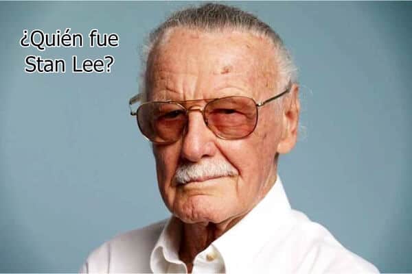 ¿Quién fue Stan Lee?